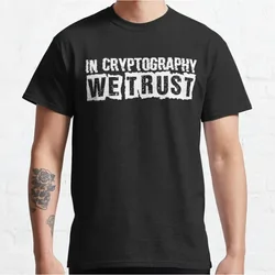 We Trust Hacking Code Gift t shirt for Crypto Traders BTC Fan Bitcoin Symbol tee 100% cotton Graphic clothes All size tops