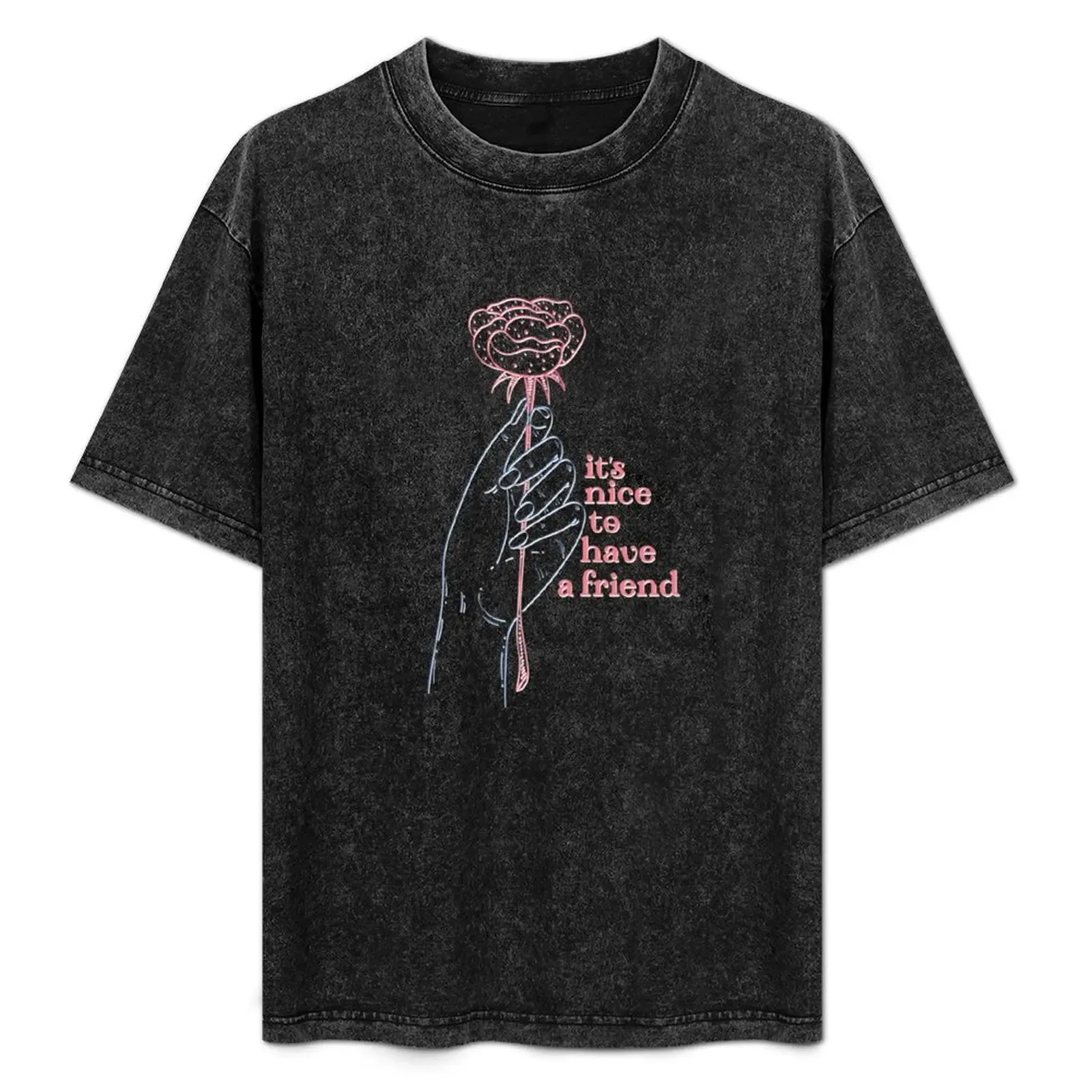 It's Nice To Have a Friend T-Shirt Worker Basic Short Sleeve Tee - Aliexpress - FashionsVida