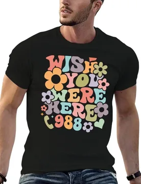 Wish You Were Here / mental health matters T-Shirt man t shirt luxury t shirt man cotton g man t shirts for men T-shirt - Aliexpress - FashionsVida