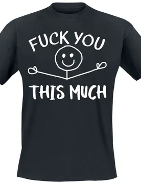 T-Shirt - Fuck You This Much - M bis 3XL - für Männer - Größe 3XL - schwarz - Männer - male - Sprüche - FashionsVida