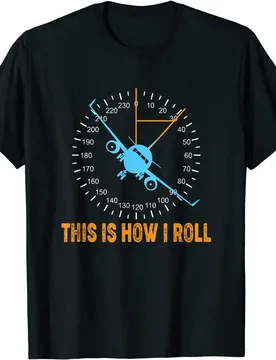 This Is How I Roll Funny Airplane Pilot Fiying Aviation T-Shirt 100% Cotton O-Neck Short Sleeve Casual Mens T-shirt Size S-3XL - Aliexpress - FashionsVida