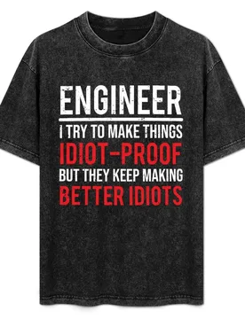 Funny Engineer Idiot Proof Engineering T-Shirt No Iron Casual Short Sleeve Top - Aliexpress - FashionsVida