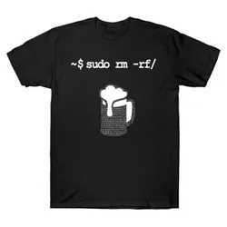 Sudo rm -rf Don’t drink and root Linux Funny Developer Gift t shirt for Software Engineer Graphic clothes All size Tops S-6XL