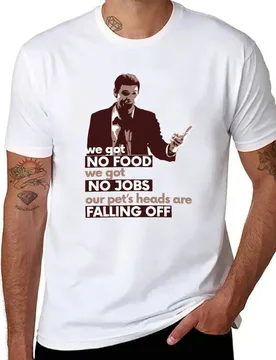We got no food, we got no jobs, our pets heads are falling off! dUmB aNd DUMbEr Movie Quote T-Shirt t shirt man casual T-Shirt - Aliexpress - FashionsVida