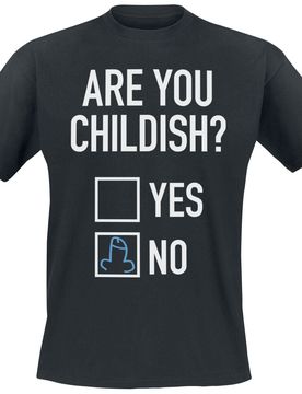 T-Shirt - Are You Childish - S bis 5XL - für Männer - Größe S - schwarz - Männer - male