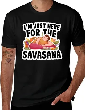 I'm Just Here For The Savasana T-Shirt Performance Workout Short Sleeve Tee - Aliexpress - FashionsVida