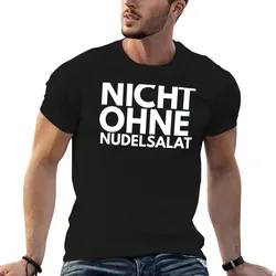 Not without pasta salad T-Shirt t shirt man designer man t shirts cotton man t shirt heavy cotton T-shirt