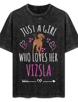 Just A Girl Who Loves Her Vizsla Viszla Dog Lover T-Shirt Construction Work Tee Shirt - Aliexpress - FashionsVida